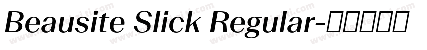 Beausite Slick Regular字体转换